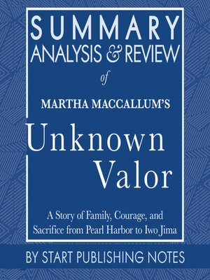 cover image of Summary, Analysis, and Review of Martha MacCallum's Unknown Valor